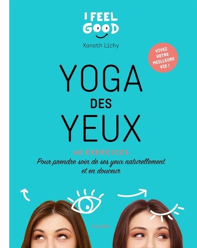 YOGA DES YEUX [Xanath Lichy/Hachette]