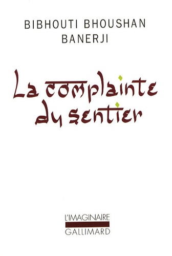 LA COMPLAINTE DU SENTIER + 1 DVD [B.B.Banerji/S.Ray/Gallimard]