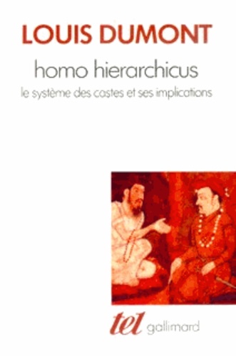 HOMO HIERARCHICUS [Louis Dumont/Gallimard]