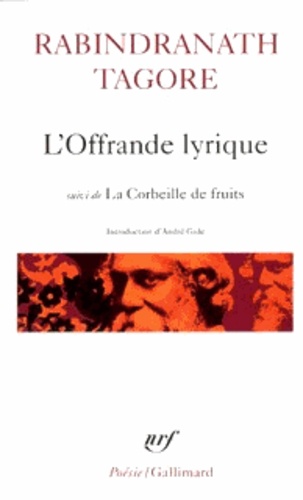 L'OFFRANDE LYRIQUE  [Rabindranath Tagore/Gallimard]