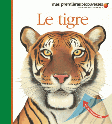 LE TIGRE [Sylvaine Peyrols/Gallimard]