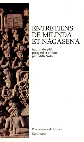 ENTRETIENS de Milinda et Nagasena [Edith Nolot/Gallimard/CO1]