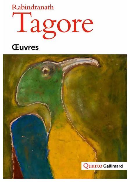 OEUVRES [Rabindranath Tagore/Quarto Gallimard]