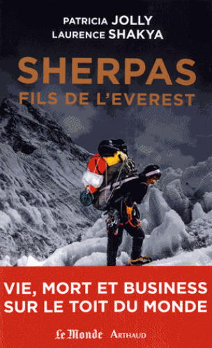 SHERPAS, FILS DE L'EVEREST [Patricia Jolly, Laurence Shakya/Arthaud]