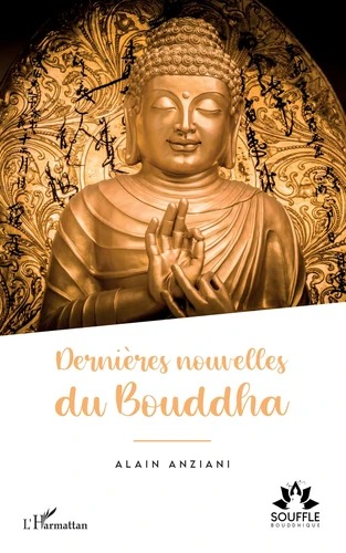 DERNIERES NOUVELLES DU BOUDDHA [Alain Anziani/Harmattan]