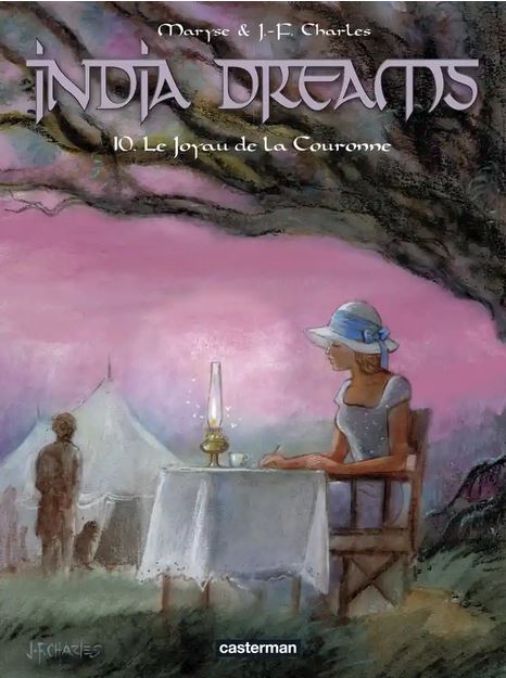 INDIA DREAMS T.10 - Le Joyau de la Couronne [Maryse & J.-F. Charles/Casterman]