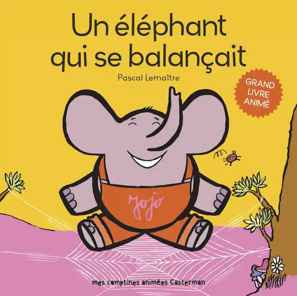 UN ELEPHANT QUI SE BALANCAIT [Pascal Lemaître/Casterman]