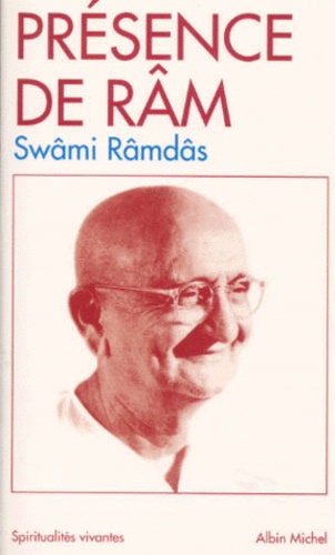 PRESENCE DE RAM [Swami Ramdas/Albin Michel]