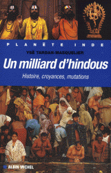 UN MILLIARD D' HINDOUS [Ysé Tardan-Masquelier/Albin Michel]