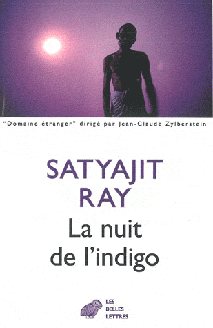 LA NUIT DE L'INDIGO [Satyajit Ray/Belles Lettres] prix réduit