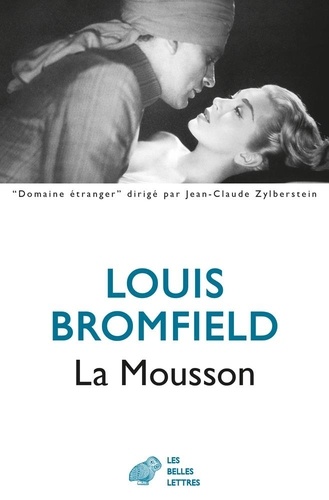 LA MOUSSON. Roman sur les Indes modernes [Louis Bromfield/Belles Lettres]