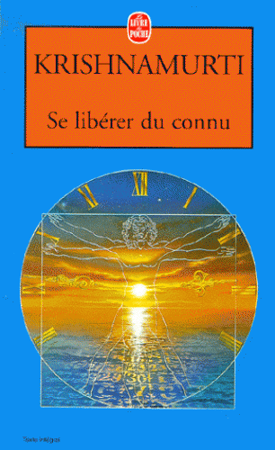 SE LIBERER DU CONNU [Krishnamurti/LDP]