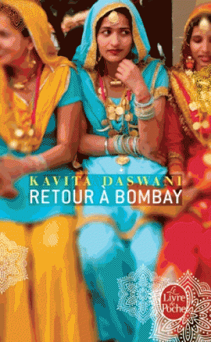 RETOUR A BOMBAY [Kavita Daswani/LDP]