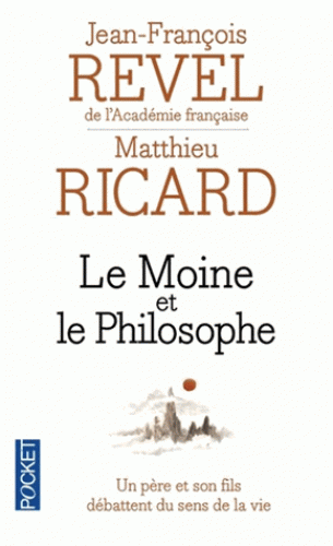 LE MOINE ET LE PHILOSOPHE [JF. Revel, M. Ricard/Pocket]