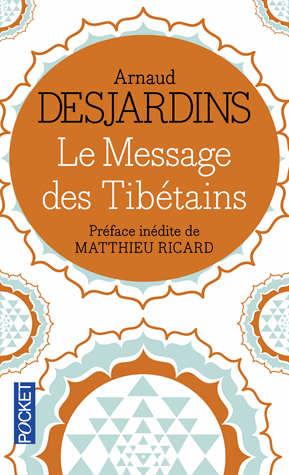 LE MESSAGE DES TIBETAINS [Arnaud Desjardins/Pocket]