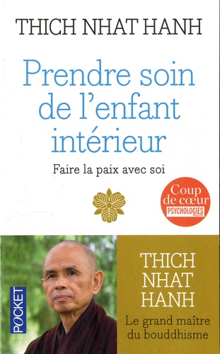 PRENDRE SOIN DE L'ENFANT INTERIEUR [Thich Nhat Hanh/Pocket]