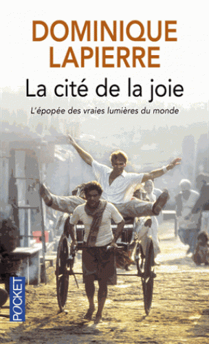 LA CITE DE LA JOIE [Dominique Lapierre/Pocket]