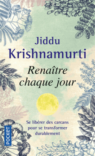 RENAITRE CHAQUE JOUR [Jiddu Krishnamurti/Pocket]