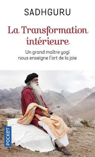 LA TRANSFORMATION INTERIEURE [Sadhguru/Pocket]