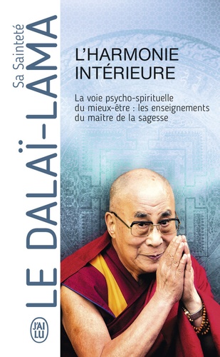 L'HARMONIE INTERIEURE [Dalaï-Lama/J'ai lu]