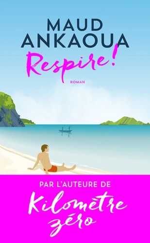 RESPIRE ! [Maud Ankaoua/J'ai Lu]