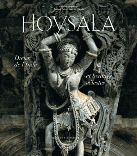 HOYSALA. Dieux de l'Inde et beautés célestes [Amina Okada/Actes Sud]