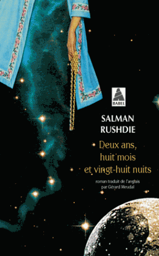 DEUX ANS, HUIT MOIS ET VINGT-HUIT NUITS [Salman Rushdie/Babel]