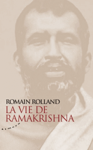 LA VIE DE RAMAKRISHNA [Romain Rolland/Almora]