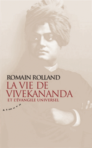 LA VIE DE VIVEKANANDA et l'évangile universel [Romain Rolland/Almora]