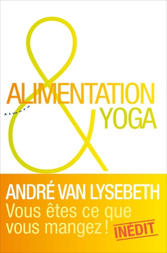 ALIMENTATION ET YOGA [André Van Lysebeth/Almora]