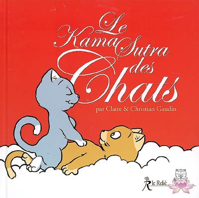 KAMA SUTRA DES CHATS [C+C Gaudin/Le Relié]