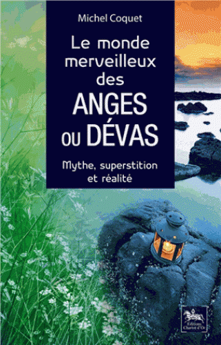 LE MONDE MERVEILLEUX DES ANGES OU DEVAS [Michel Coquet/Chariot d'Or]