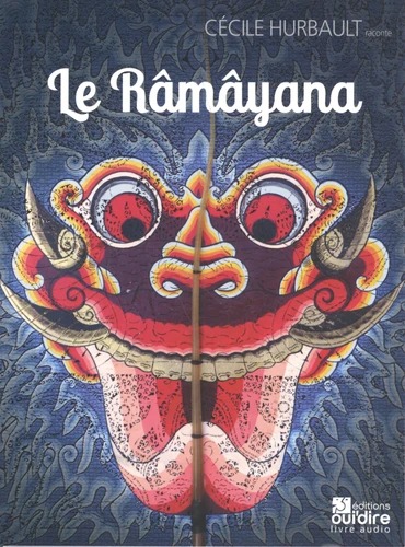 LE RAMAYANA avec 1 CD audio [Cécile Hurbault/Oui Dire]