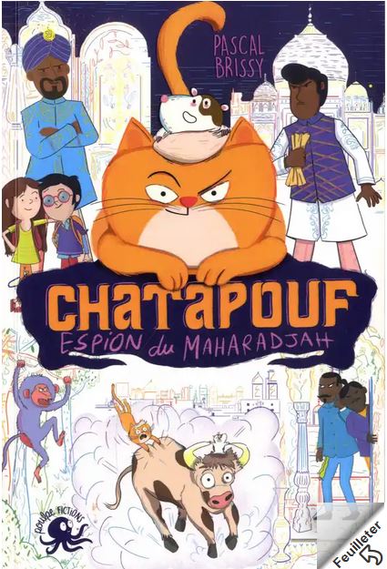 CHATAPOUF, ESPION DU MAHARADJAH [Pascal Brissy/Poulpe Fictions]