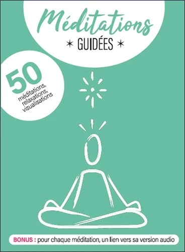 MEDITATIONS GUIDEES. 50 méditations, relaxations, visualisations [Marie Edery/Soul games]