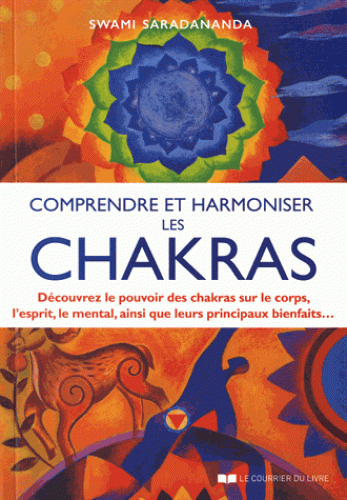 COMPRENDRE ET HARMONISER LES CHAKRAS [Swami Saradananda/CDL]