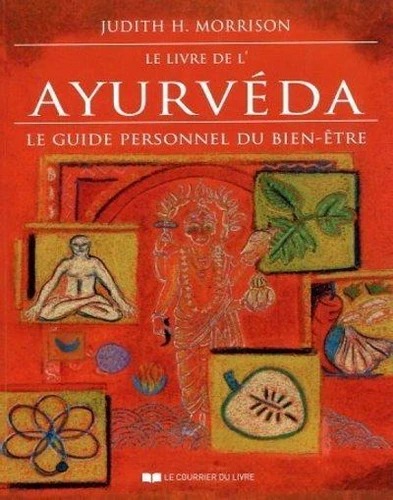 LE LIVRE DE L'AYURVEDA [Judith H. Morrison/CDL]