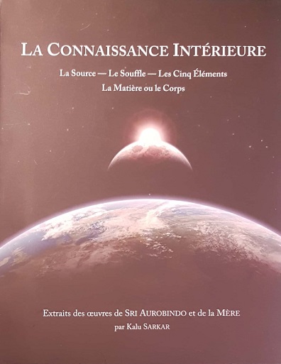 LA CONNAISSANCE INTERIEURE [Sri Aurobindo et La Mère/Sabda]