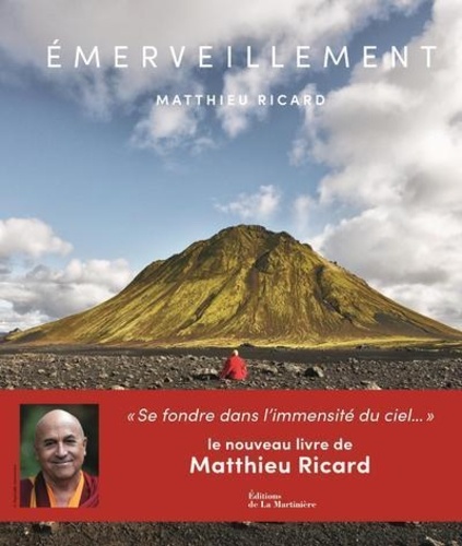 EMERVEILLEMENT [Matthieu Ricard/La Martinière]