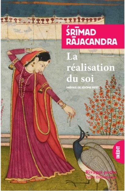 LA REALISATION DU SOI [Srimad Rajacandra/Rivages]