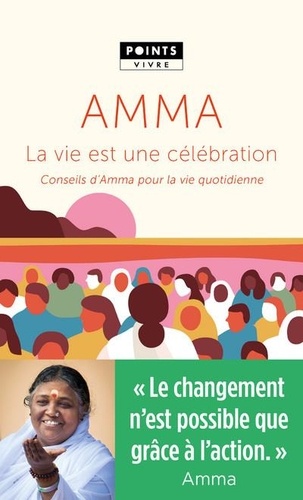 LA VIE EST UNE CELEBRATION [Mata Amritanandamayi/Points]