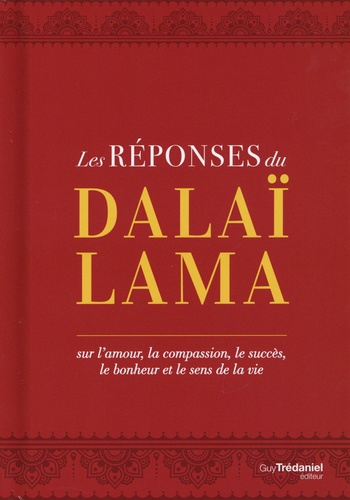 LES REPONSES DU DALAI-LAMA [Dalaï-Lama/Trédaniel]