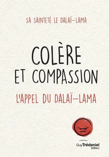 COLERE ET COMPASSION [Dalaï-Lama/Trédaniel]