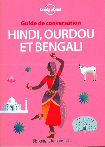 HINDI, OURDOU ET BENGALI. Guide de conversation, 3e éd. [Lonely Planet]