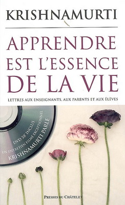 APPRENDRE EST L'ESSENCE DE LA VIE+1 DVD [Krishnamurti/Archipel]