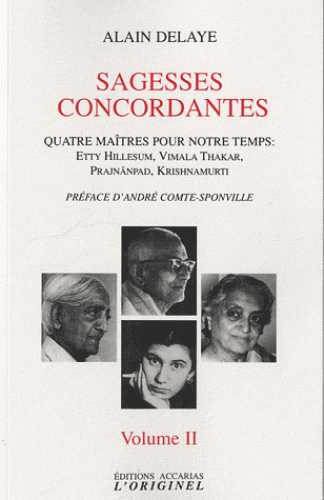 SAGESSES CONCORDANTES. Quatre maîtres pour notre temps [Volume 2/Alain Delaye/Accarias] 