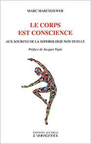 LE CORPS EST CONSCIENCE [Marc Marciszewer/Accarias]