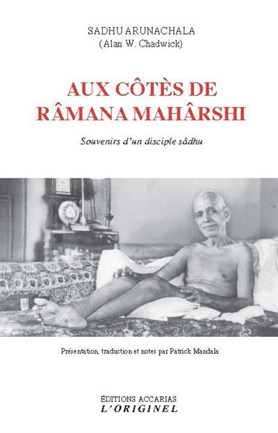 AUX COTES DE RAMANA MAHARSHI [Sadhu Arunachala/Accarias]