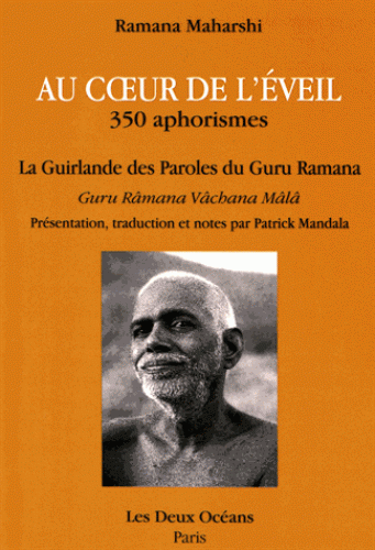 AU COEUR DE L'EVEIL, 350 aphorismes [Ramana Maharshi/Deux Océans]