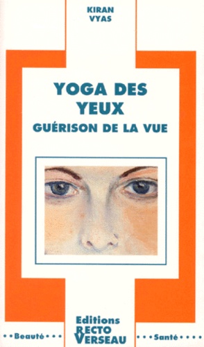 YOGA DES YEUX [Kiran Vyas/Recto-Verseau]